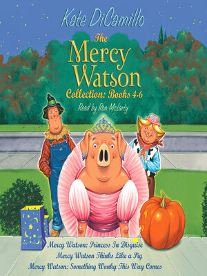 cover image of The Mercy Watson Collection, Books 4-6